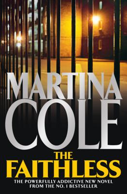 The Faithless: A dark thriller of intrigue and murder - Cole, Martina