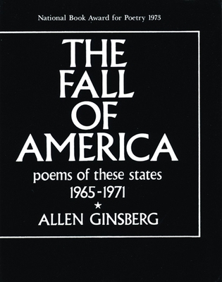 The Fall of America: Poems of These States 1965-1971 - Ginsberg, Allen