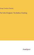 The Fall of England. The Battle of Dorking