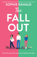 The Fall-Out: A heartfelt and feel-good story of friendship, love and second chances