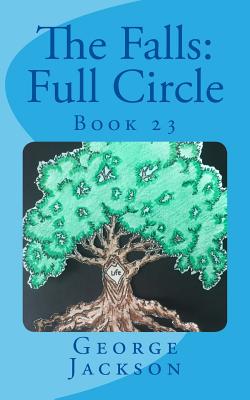 The Falls: Full Circle: Book 23 - Jackson, George, Sir