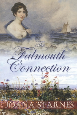 The Falmouth Connection: A Pride and Prejudice Variation - Starnes, Joana