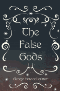 The False Gods