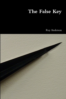 The False Key - Anderson, Ray