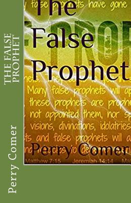 The False Prophet - Comer, Perry