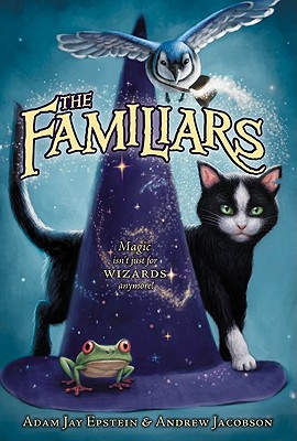 The Familiars - Epstein, Adam Jay, and Jacobson, Andrew