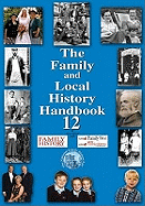 The Family and Local History Handbook: Bk.12