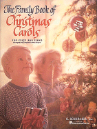The Family Book of Christmas Carols: Voice and Piano