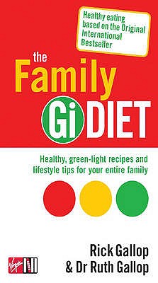 The Family Gi Diet - Gallop, Ruth, Dr., and Gallop, Rick