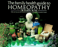 The Family Health Guide to Homeopathy
