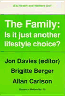 The Family: Is It Just Another Lifestyle Choice? - Davies, Jon (Editor)