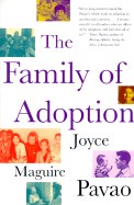The Family of Adoption - Pavao, Joyce Maguire, Dr., and Maguire Pavao, Joyce, and Urmy, Deanne (Editor)