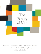 The Family of Man: The Greatest Photographic Exhibition of all time - 503 pictures from 68 countries