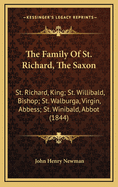 The Family Of St. Richard, The Saxon: St. Richard, King; St. Willibald, Bishop; St. Walburga, Virgin, Abbess; St. Winibald, Abbot (1844)