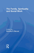 The Family, Spirituality, and Social Work