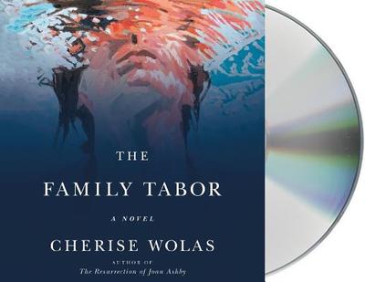 The Family Tabor - Wolas, Cherise, and Davis, Jonathan (Read by)