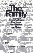 The family; the story of Charles Manson's dune buggy attack battalion. - Sanders, Ed
