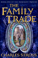 The Family Trade - Stross, Charles