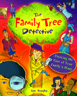 The Family Tree Detective: Cracking the Case of Your Family's Story - Douglas, Ann