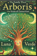 The Family Tree: Roots Of Connection