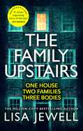 The Family Upstairs: The #1 bestseller. 'I read it all in one sitting' - Colleen Hoover