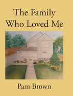 The Family Who Loved Me