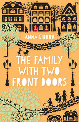 The Family with Two Front Doors - Ciddor, Anna