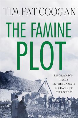 the famine plot by tim pat coogan