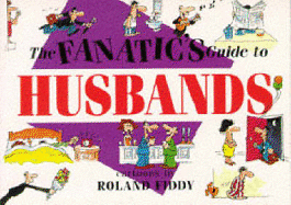 The Fanatic's Guide to Husbands