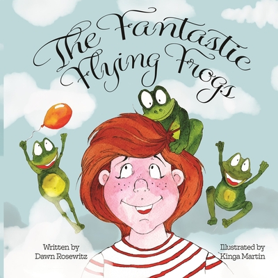 The Fantastic Flying Frogs - Rosewitz, Dawn