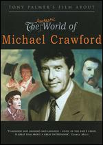 The Fantastic World of Michael Crawford - Tony Palmer