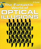 The Fantastic World of Optical Illusions