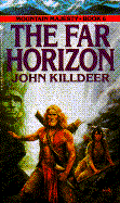 The Far Horizon - Killdeer, John