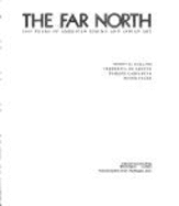 The Far North: 2000 Years of American Eskimo and Indian Art
