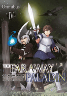 The Faraway Paladin (Manga) Omnibus 4: Volume 4