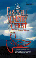 The Farewell Ministry of Christ