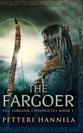 The Fargoer: Large Print Hardcover Edition