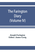 The Farington diary (Volume IV)