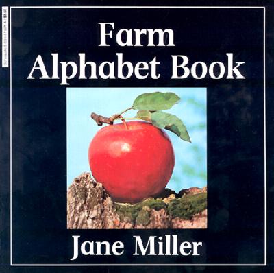 The Farm Alphabet Book - Miller, Jane