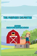 The Farmers Daughter: Childrens Story Book