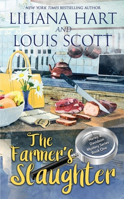 The Farmer's Slaughter (Book 1) - Hart, Liliana, and Scott, Louis