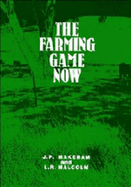 The Farming Game Now