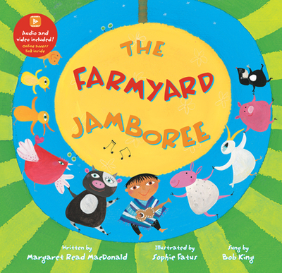 The Farmyard Jamboree - MacDonald, Margaret Read, and King, Bob (Performed by)