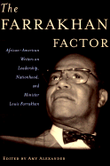 The Farrakhan Factor: African-American Writers on Leadership, Nationhood, and Minister Louis Farrakhan