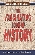 The Fascinating Book of History: Intriguing Stories of Past Events
