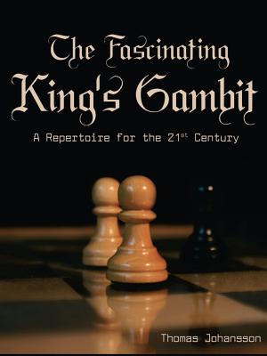 The Fascinating King's Gambit - Johansson, Thomas