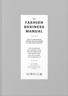The Fashion Business Manual: An Illustrated Guide to Building a Fashion Brand - 