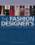 The Fashion Designer's Directory of Shape and Style: Over 600 Mix-And-Match Elements for Creative Clothing Design - Travers-Spencer, Simon, and Zaman, Zarida