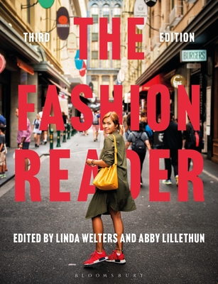 The Fashion Reader - Welters, Linda (Editor), and Lillethun, Abby (Editor)