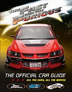 The "Fast and the Furious": The Official Car Guide